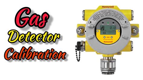 XNX Gas Detector Calibration Process 